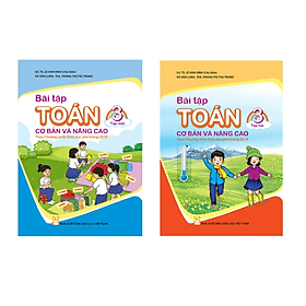 Combo 2 cuốn Bài tập Toán 3 cơ bản và nâng cao (Theo Chương trình Giáo dục phổ thông 2018)