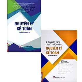 Nguyên Lý Kế Toán + Hệ Thống Bài Tập & Câu Hỏi Trắc Nghiệm Nguyên Lý Kế Toán (Bộ 2 Cuốn - Nguyên