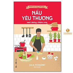 Cuốn sách: Chánh niệm từng phút giây: Nấu yêu thương nuôi dưỡng nhiệm mầu - Ume Chan