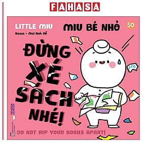 Ehon Kĩ Năng Sống - Miu Bé Nhỏ - Tập 50 - Đừng Xé Sách Nhé! - Nam Việt