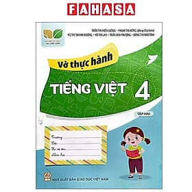 Vở Thực Hành Tiếng Việt 4 - Tập 2 (Kết Nối) (Chuẩn) - Việt Hà