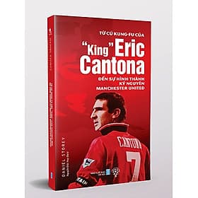 Từ Cú Kung-fu Của “King” Eric Cantona Đến Sự Hình Thành Kỷ Nguyên Manchester United - An Nam