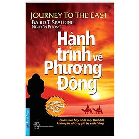 Hành Trình Về Phương Đông ( Tái bản 2022) - Việt Hà