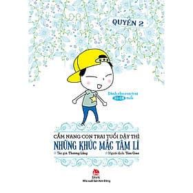 Sách Cẩm Nang Con Trai Tuổi Dậy Thì - Những Khúc Mắc Tâm Lí (Quyển 2) - Khúc Khúc