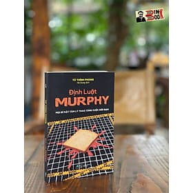 ĐỊNH LUẬT MURPHY – Mọi bí mật tâm lý thao túng cuộc đời bạn – Từ Thính Phong – Hà Dung dịch – READ Books – AZ Vietnam – NXB Thế Giới (Bìa mềm) - 
