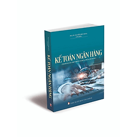 Kế toán ngân hàng - Nhiều tác giả - Nhà Xuất Bản Tài Chính - Minh Đức - Minh
