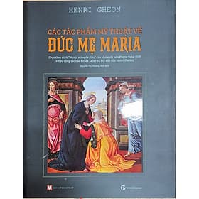 Henri Ghéon - Các tác phẩm mỹ thuật về Đức Mẹ Maria - Do