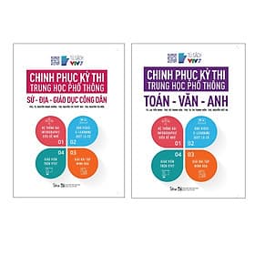 Combo Trọn Bộ 2 Cuốn Chinh Phục Kỳ Thi Trung Học Phổ Thông: Sử - Địa - Giáo Dục Công Dân; Toán - Văn - Anh - Văn