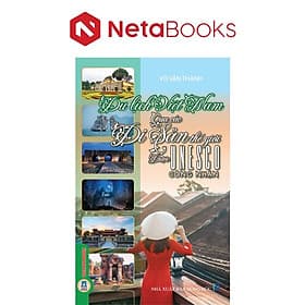 Du Lịch Việt Nam Qua Các Di Sản Thế Giới Được Unesco Công Nhận - Di Di