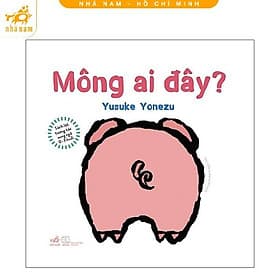 Lật Tương Tác Song Ngữ 0-3 Tuổi: Mông Ai Đây? (2022) - Nhã Nam
