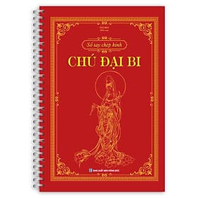 Sách Sổ Tay Chép Kinh Chú Đại Bi (In mờ - gáy lò xo) - Gã