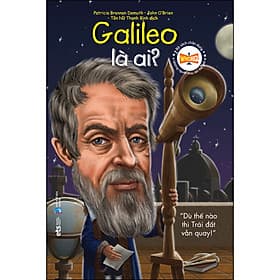 Bộ Sách Chân Dung - Galileo Là Ai - Chà