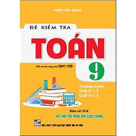 Đề Kiểm Tra Toán Lớp 9 - Bám Sát SGK Kết Nối Tri Thức Với Cuộc Sống - Hồng Ân - An