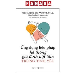 Ứng Dụng Liệu Pháp Hệ Thống Gia Đình Nội Tâm Trong Tình Yêu - Gia Thố