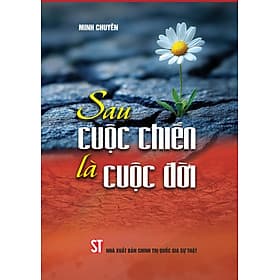 Sau cuộc chiến là cuộc đời - bản in 2025