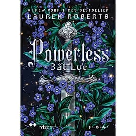 Powerless: Bất Lực (Tác giả: Lauren Roberts)
