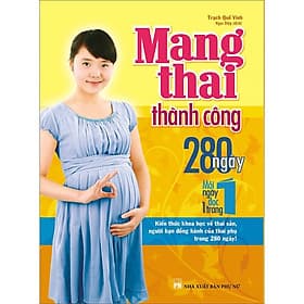 Sách Mang Thai Thành Công - 280 Ngày, Mỗi Ngày Đọc 1 Trang - Thái Minh