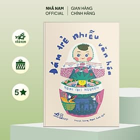 Đám trẻ nhiễu văn hóa - Nhã Nam Official - Nhã Nam