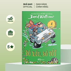 Bố xấu, bố tốt (David Walliams) - Nhã Nam Official - David Spencer