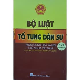 Bộ Luật Tố Tụng Dân Sự nước CH XHCN Việt Nam (Có hiệu lực thi hành từ ngày 01/07/2016) - Ndbooks - Việt Hà