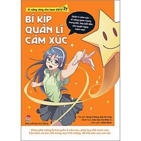 Sách Kĩ Năng Vàng Cho Teen Thế Kỉ 21 - Bí Kíp Quản Lí Cảm Xúc - 