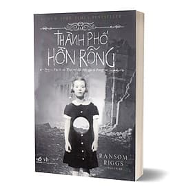 Thành Phố Hồn Rỗng - Tập 2 Của Trại Trẻ Đặc Biệt Của Cô Peregrine - Nhã Nam