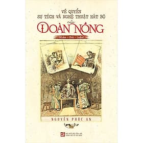 Sách Về quyển sự tích và nghệ thuật hát bộ của Đoàn Nồng - Nhà xuất bản Larousse