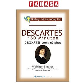Những Nhà Tư Tưởng Lớn - Descartes In 60 Minuten - Descartes Trong 60 Phút - Tư Lan