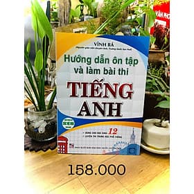 Hướng Dẫn Ôn Tập Và Làm Bài Thi Tiếng Anh 12 - An Thi
