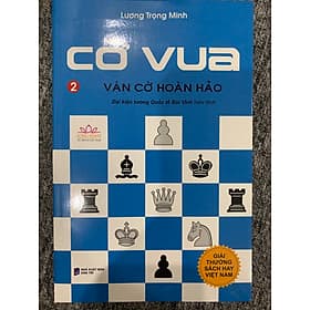 Cờ Vua tập 2 : Ván Cờ Hoàn Hảo - Vũ
