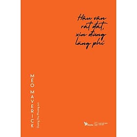 Hậu Vận Rất Đắt, Xin Đừng Lãng Phí - Mèo Maverick - AZ Việt Nam - 