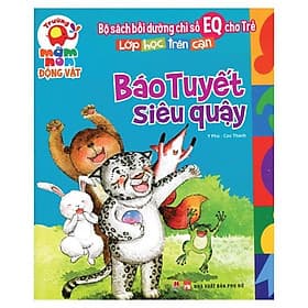 Sách Lớp Học Trên Cạn - Báo Tuyết Siêu Quậy