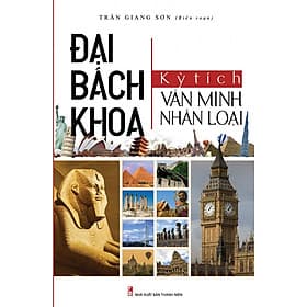 Đại Bách Khoa Kỳ Tích Văn Minh Nhân Loại - Khoa