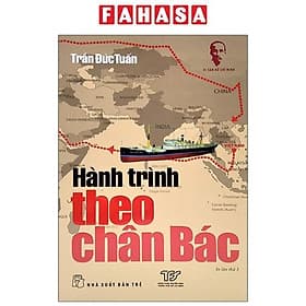 Di Sản Hồ Chí Minh - Hành Trình Theo Chân Bác - Trí