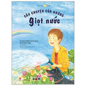 Ehon - Mọt Sách Mogu - Câu Chuyện Của Những Giọt Nước (Từ 3 Tuổi Trở Lên) - Chuyện