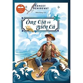 Ông Già Và Biển Cả - Danh Tác Trong Nhà Trường - Huy Hoàng Bookstore - Hoàng Dân