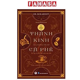 Thánh Kinh Của Những Tín Đồ Cà Phê - Thanh Hoa