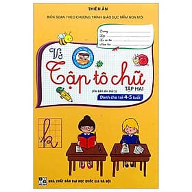 Bé Chuẩn Bị Vào Lớp Một - Vở Tập Tô Chữ - Tập 2 (Dành Cho Trẻ 4-5 Tuổi) - Trí Đức