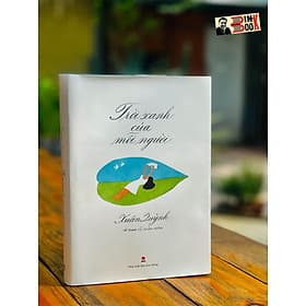 Trời Xanh Của Mỗi Người - Những tác phẩm đặc sắc nhất viết cho thiếu nhi của Xuân Quỳnh (Bìa cứng) - Kim Quý