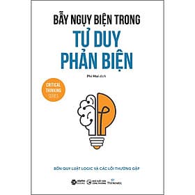 Sách Bẫy Ngụy Biện Trong Tư Duy Phản Biện - Thinknetic