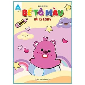 Bé Tô Màu - Hải Ly Loopy - Lý Nam