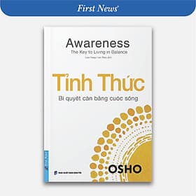 Sách Osho Tỉnh Thức - Awareness - First News - Tri Thức