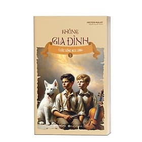 Sách Không gia đình: Cuộc sống mưu sinh (3) - Công Sĩ