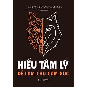 Sách Hiểu Tâm Lý Để Làm Chủ Cảm Xúc