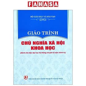 Giáo Trình Chủ Nghĩa Xã Hội Khoa Học (Dành Cho Bậc Đại Học Hệ Không Chuyên Lý Luận Chính Trị) - Lý Gia