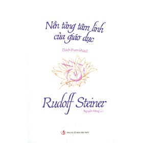 Nền Tảng Tâm Linh Của Giáo Dục (Sách Tham Khảo) - Tri Thức