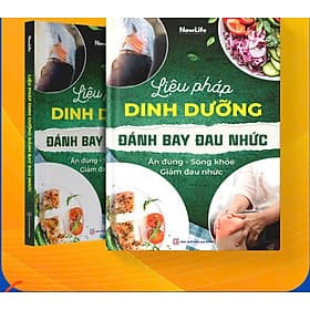 Combo 2 cuốn Đánh Bay Đau Nhức + Liệu Pháp Dinh Dưỡng ( Chính hãng Nowlife) - Chinh Ba