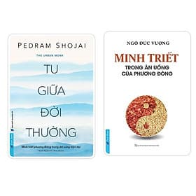 Combo Tu Giữa Đời Thường + Minh Triết Trong Ăn Uống Của Phương Đông - Bản Quyền