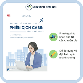 TÔI ĐÃ TRỞ THÀNH PHIÊN DỊCH CABIN NHƯ THẾ NÀO? – Tác Giả Vũ Thu Thủy