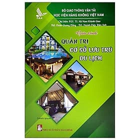 Giáo Trình Quản Trị Cơ Sở Lưu Trú Du Lịch ( Bộ Giao Thông Vận tải Học Viện Hàng Không Việt Nam ) - Huy Nam